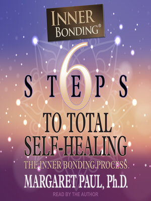 6 Steps to Total Self-Healing - Audiobook